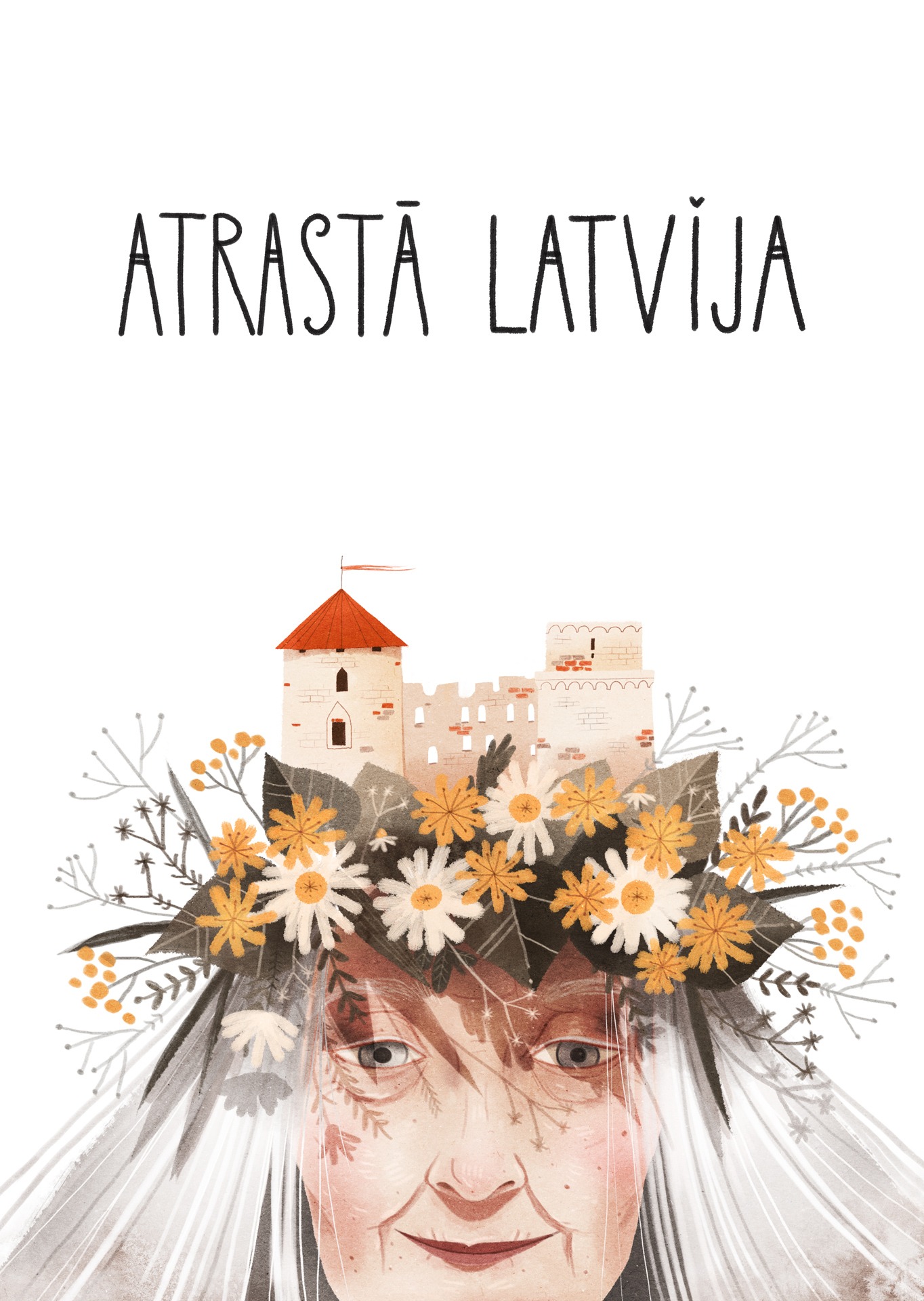 Atrastā Latvija Ilustrācija ar sievieti, ziedu vainagu un pili